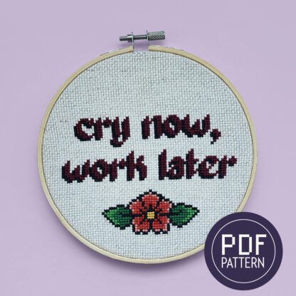 Cry Now, Work Later